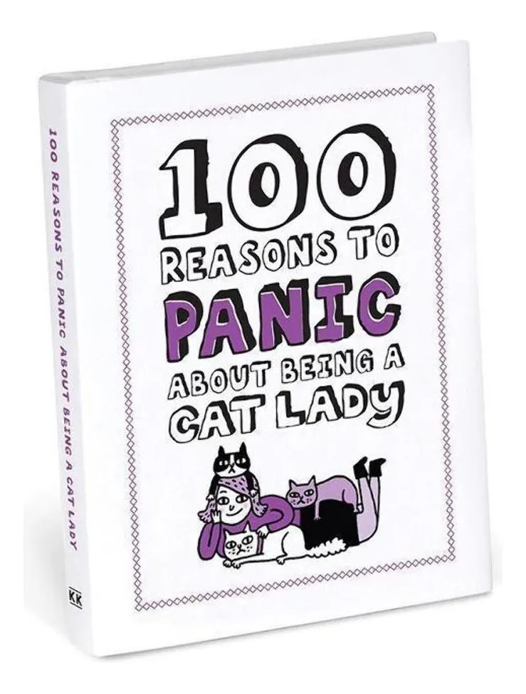 100 Razones Para Entrar En Pánico: El Libro Definitivo Para Cat Lovers y Amantes de los Gatos - Descubre el Mundo Felino
